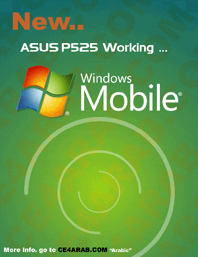 حصرياً كأول منتدى عربي يقدم هدية لمستخدمي Asus P525 (تحديث إلى WindowsMobile 6.1 PRO)